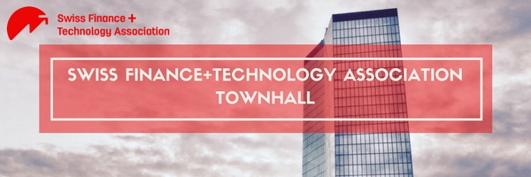 Swiss Finance + Technology Association Town Hall