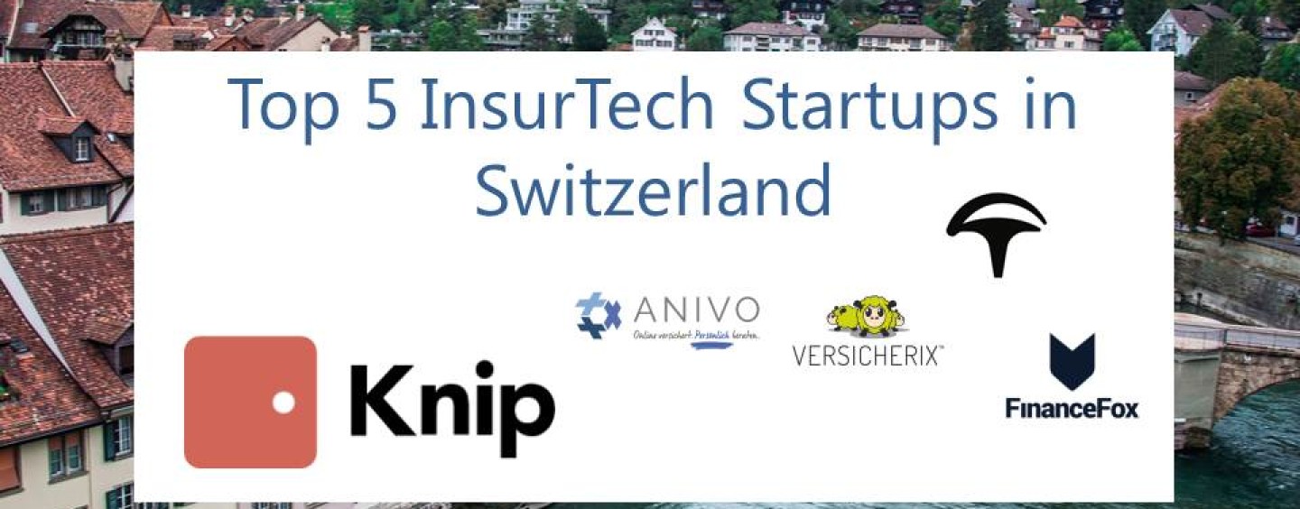 Top 5 Insurtech Startups in Switzerland