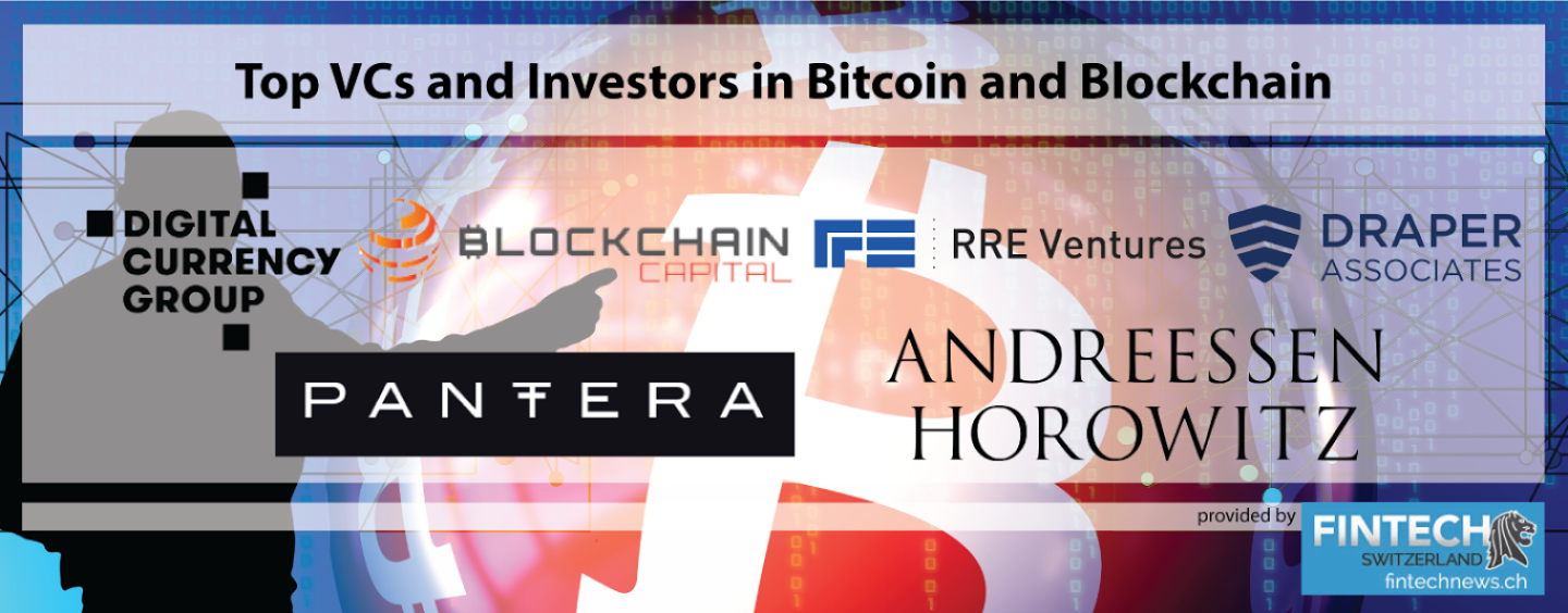 Top Worldwide VCs and Investors in Bitcoin and Blockchain