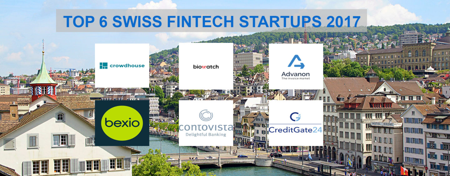The Top 6 Swiss Fintech Startups 2017