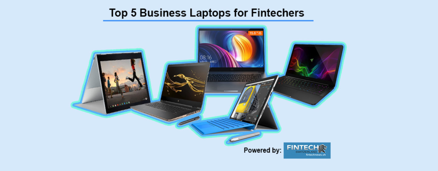 Top 5 affordable Business Laptops for Fintechers
