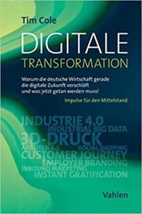 Digitale Transformation- Warum die deutsche Wirtschaft gerade die digitale Zukunft verschläft und was jetzt getan werden muss