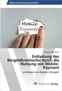 Entlastung des Bargeldkreislaufes durch die Nutzung von Mobile-Payment- am Beispiel von digitalem Rückgeld