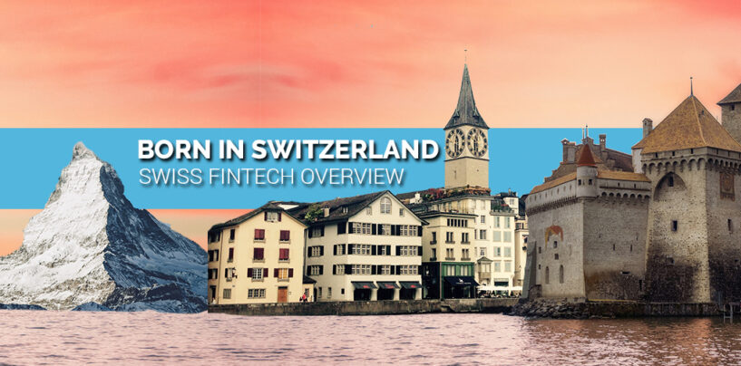 “BORN IN SWITZERLAND” Swiss Original Fintech Overview Map Update: 202 Companies