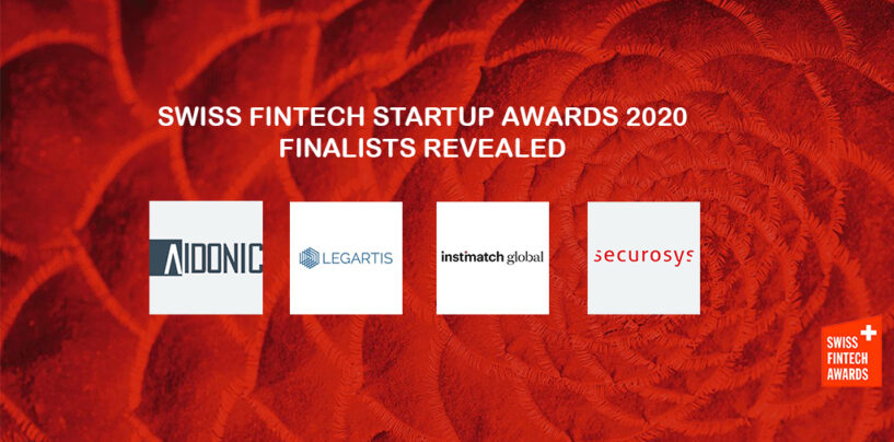 Swiss Fintech Startup Awards 2020 Finalists Revealed