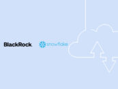 Blackrock and Snowflake Launch Cloud Data Solution for Investment Managers