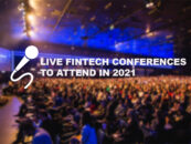 In-Person Events are Back: 26 Live Fintech Conferences to Attend in 2021