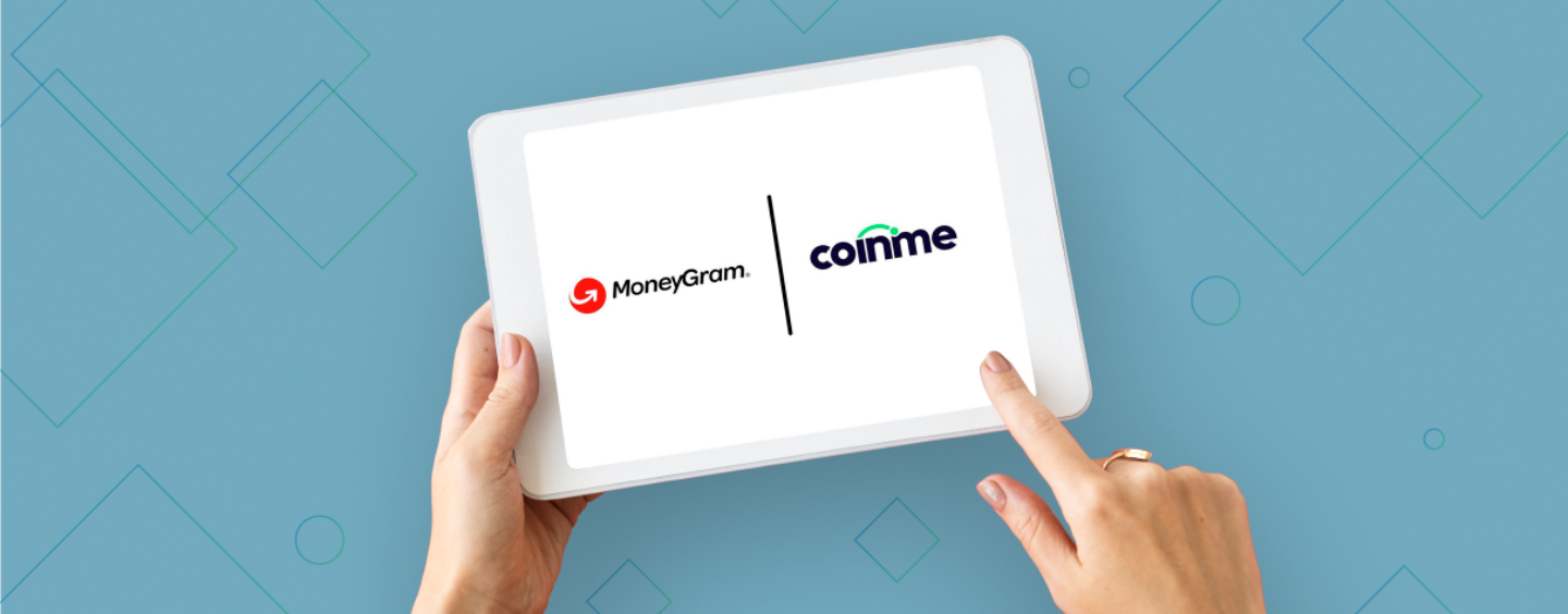MoneyGram Announces Minority Investment into Coinme
