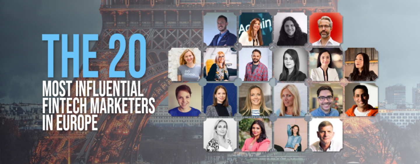 The 20 Most Influential Fintech Marketers in Europe