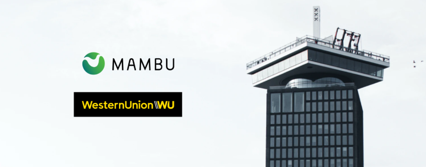 Western Union Taps Mambu for Its New Digital Bank Platform in Europe