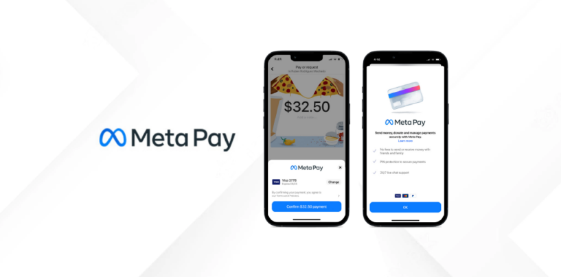 Facebook Pay Rebrands to Meta Pay to Align with Broader Metaverse Ambitions